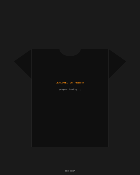 Deployed Friday T-Shirt
